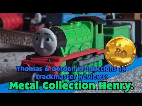 Thomas & Gordon Productions 14 Trackmaster Reviews: Metal Collection Henry.