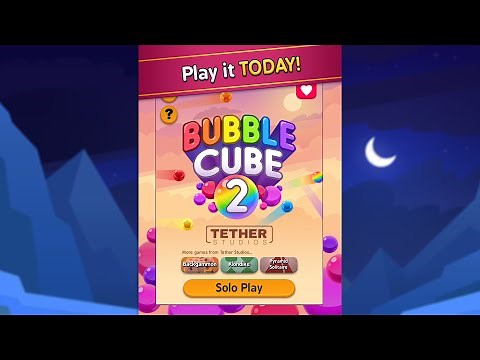 Bubble Cube 2: Tips and Tricks