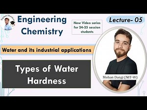 Lect.-5 : Water Technology | Type of water hardness | Engineering chemistry | Mohan Dangi