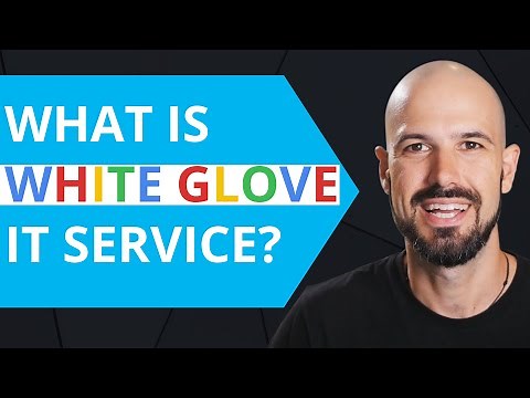 What is White Glove IT Service?