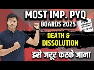 Most Important PYQ | Death & Dissolution of Partnership Firm | Class 12 Accounts Boards 2025