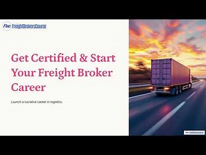 Get Certified & Start Your Freight Broker Career
