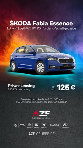 AZF-Gruppe on Instagram: "🚗✨ Der ŠKODA Fabia Essence ist der perfekte Begleiter für den Alltag – und das schon ab 125 €/Monat! Mit 80 PS und super Komfort, der den Fahrspaß erhöht! Hol dir dein Privat-Leasing und starte durch! 🚘💨 #ŠKODAFabia #PrivatLeasing #AutoLiebhaber #LeasingDeal #AZFGruppe Kleinwagen Fahrspaß"