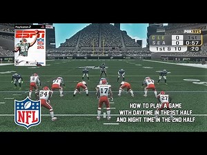 ESPN NFL 2K5 PCSX2 How To Play A Game With Daytime In The 1st Half & Night Time In The 2nd Half