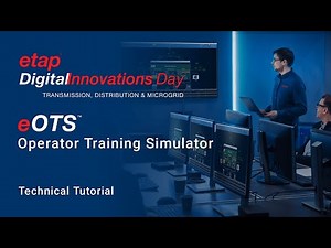 How to train Power System Operators with ETAP eOTS - Solution Demonstration