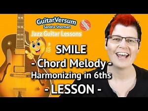 SMILE - Guitar Lesson - Chord Melody Jazz Guitar Tutorial