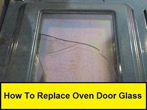 How to Replace Oven Door Glass