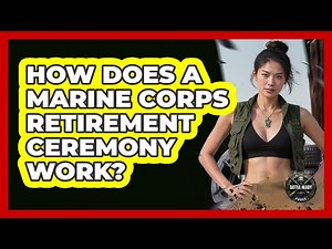 How Does A Marine Corps Retirement Ceremony Work? - Battle Ready Force