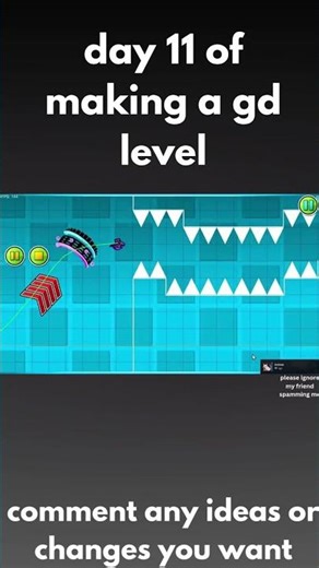 day 11 building a geometry dash level #geometrydash #building #demon