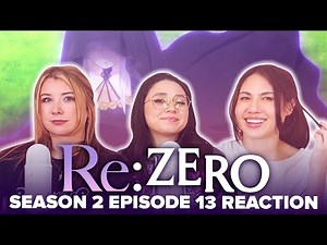HE SENT THEM!? Re:Zero - S2E13 - The Sounds That Make You Want to Cry