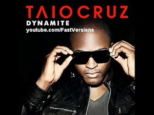 Taio Cruz - Dynamite - FAST VERSION - Dirty