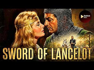 Sword of Lancelot (1963) | FREE EPIC ACTION MOVIE | Cornel Wilde | Knight Romance | Full Film