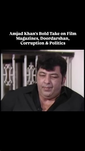 Amjad Khan on Film Magazines and Politics in Bollywood