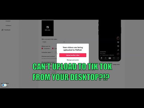 THIS FIX WORKS! Upload to TikTok from a Desktop Computer | No desktop App or mobile app needed!