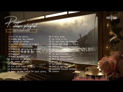 Prayer Instrumentals Playlists | Less is more music