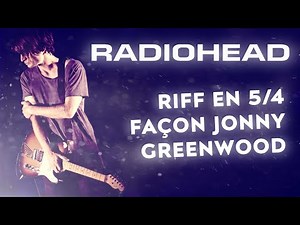 Radiohead - 15 Step : un riff magistral et envoûtant ! (tuto guitare + tabs)