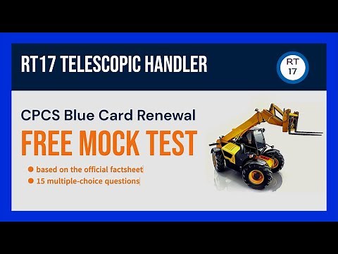 RT17 Telescopic Handler - CPCS Blue Card Renewal Mock Test - 15 Free Practice Questions Telehandler