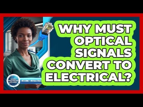 Why Must Optical Signals Convert to Electrical?