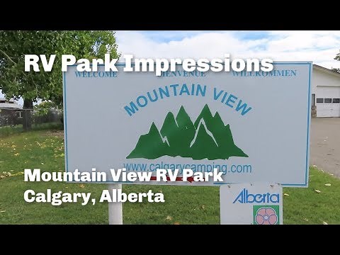 Mountain View RV Park Impressions | Calgary, Alberta Canada