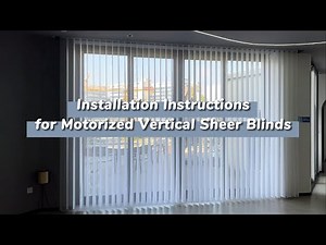 Installation Instructions for Motorized Vertical Sheer Blinds.
