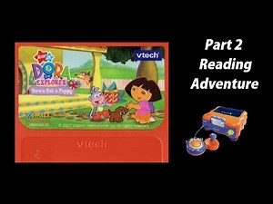 Dora the Explorer: Dora's Got a Puppy (V.Smile SmartBook) (Playthrough) Part 2 - Reading Adventure
