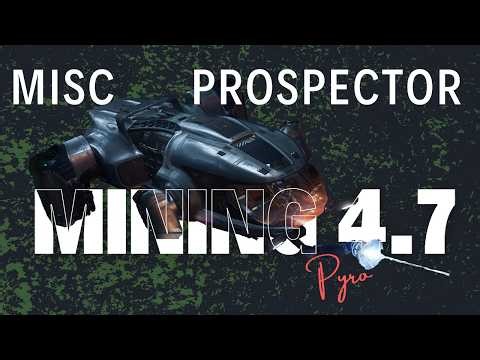 Mining in Pyro - MISC Prospector | Star Citizen 4.7
