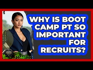 Why Is Boot Camp PT So Important For Recruits? - Armed Forces Insider