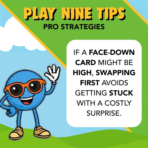 🧠 Pro tip, unlocked! If a face-down card feels risky, trust your instincts. Swapping first can save you from getting stuck with a high number you didn’t see coming. Smart swaps = fewer surprises = lower scores. And in Play Nine, lower is always better. 😉 Ready to play it clever? ♠️🎯 | Play Nine The Card Game of Golf