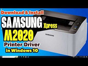 How to Download & Install Samsung Xpress M2020 Printer Driver in Windows 10 PC or Laptop