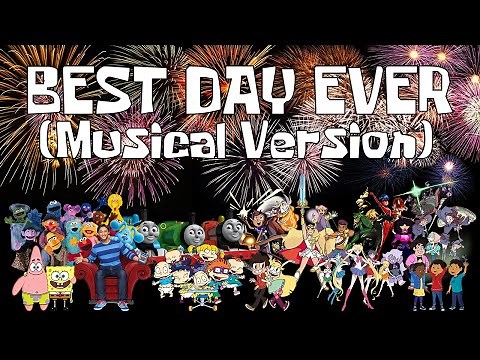 Best Day Ever (Musical Version) Music Video (Collab with SpongeBobAndOtherShowsFan2005)