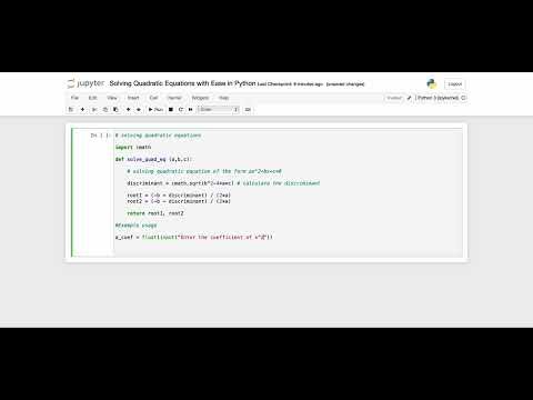 Solving Quadratic Equations in Jupyter Notebook using Python. #PythonProgramming ‪@mathbrahmanda1456‬