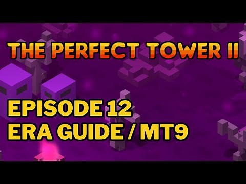 TPT2 - Ep 12 - Era Guide / MT9