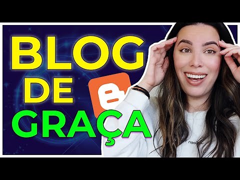 COMO CRIAR UM BLOG DE GRAÇA – PASSO A PASSO FÁCIL