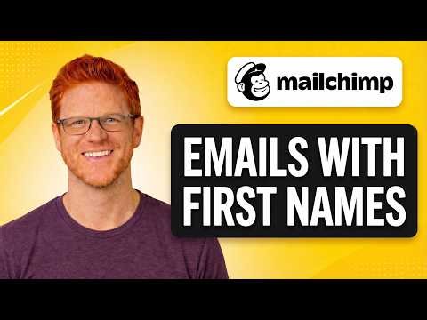 How To Personalize Mailchimp Emails With First Names [QUICK TUTORIAL]