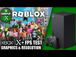 Roblox - Xbox Series X Gameplay + FPS Test