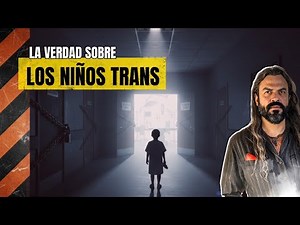 La Verdad Sobre Los NIÑOS TRANS
