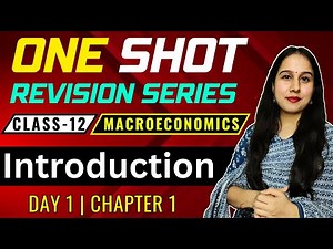 Day 1 | Introduction | Macroeconomics Chapter 1 | One Shot | Class 12 | Neha Jangid