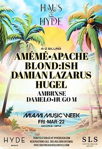 MIAMI MUSIC WEEK 2024 | HAUS OF HYDE and FRIENDS tickets by Hyde Beach