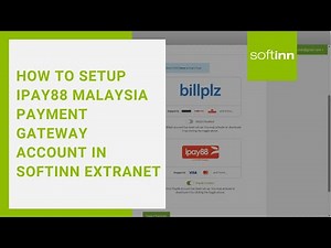 How to Setup iPay88 Malaysia Payment Gateway Account in Softinn Extranet (Hotel Booking Engine)