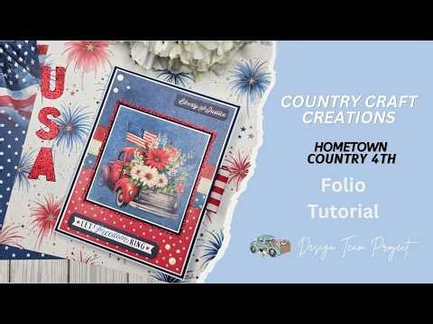 CCC DTP - Country Craft Creations Hometown Country 4th Folio Tutorial