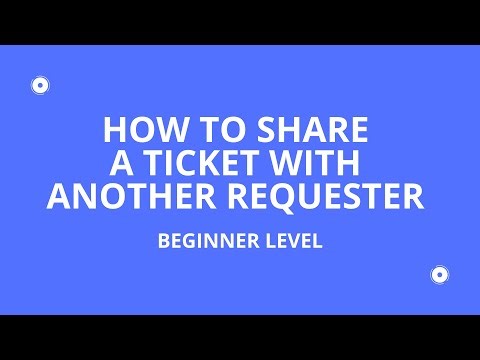 How to Share a Ticket with Another Requester in Freshservice