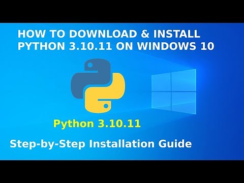 How to download and Install Python 3.10.11 on Windows 10