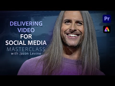 Video Masterclass | Delivering Video for Social Media