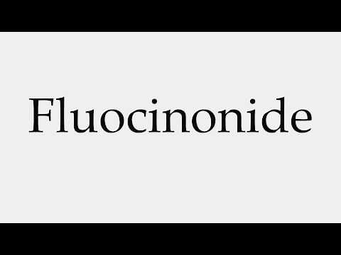 How to Pronounce Fluocinonide