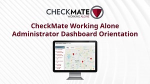 CheckMate Administrator Dashboard Orientation & Tips