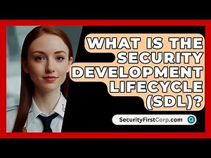 What Is The Security Development Lifecycle (SDL)? - SecurityFirstCorp.com