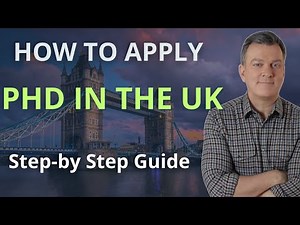 How to Apply to a PhD in the UK (Step-by-Step Guide for 2025)