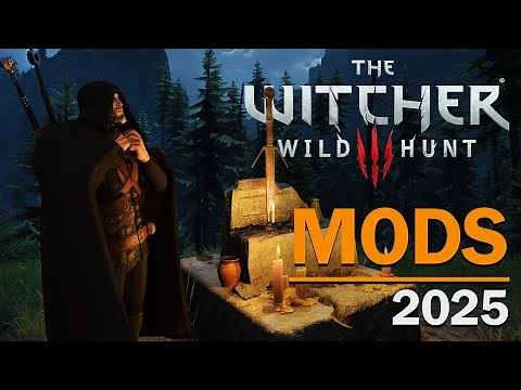 The Witcher 3 Must-Try Mods - Plus Installation Guide (2025)
