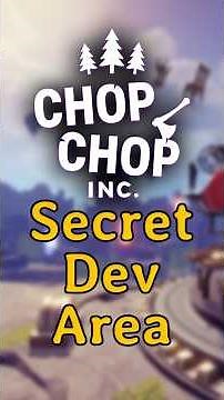 Chop Chop Inc Secret Developer Area