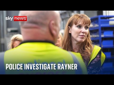Police launch investigation into Angela Rayner